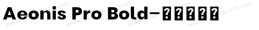 Aeonis Pro Bold字体转换
